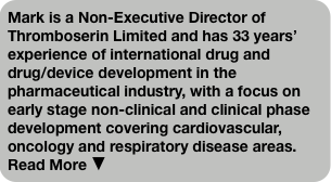 Mark is a Non-Executive Director of Thromboserin L